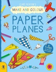 Make & Colour Paper Planes: Eight Planes to Cut out and Colour цена и информация | Книги для малышей | kaup24.ee