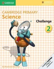 Cambridge Primary Science Challenge 2, 2, Cambridge Primary Science Challenge 2 цена и информация | Книги для подростков и молодежи | kaup24.ee