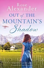 Out of the Mountain's Shadow: An emotional World War Two historical novel цена и информация | Фантастика, фэнтези | kaup24.ee