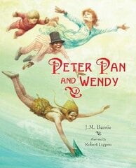 Peter Pan and Wendy: A Robert Ingpen Illustrated Classic Abridged edition цена и информация | Книги для подростков и молодежи | kaup24.ee