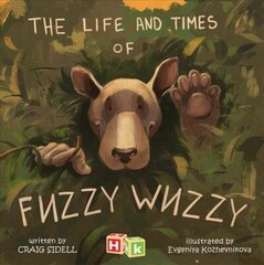 Life and Times of Fuzzy Wuzzy hind ja info | Väikelaste raamatud | kaup24.ee