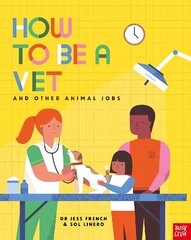 How to Be a Vet and Other Animal Jobs цена и информация | Книги для подростков и молодежи | kaup24.ee