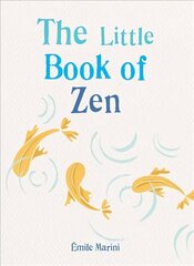 Little Book of Zen hind ja info | Eneseabiraamatud | kaup24.ee