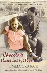 Chocolate Cake with Hitler: A Nazi Childhood hind ja info | Noortekirjandus | kaup24.ee