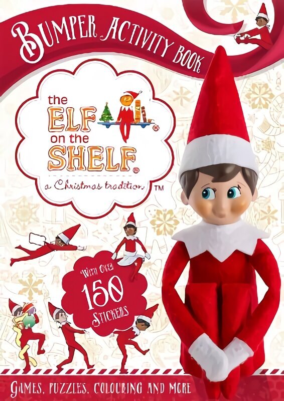 Elf on the Shelf Bumper Activity Book: Games, Puzzles, Colouring and More with over 150 stickers hind ja info | Väikelaste raamatud | kaup24.ee