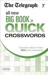 Telegraph All New Big Book of Quick Crosswords 7 hind ja info | Tervislik eluviis ja toitumine | kaup24.ee