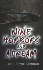 Nine Horrors and a Dream цена и информация | Фантастика, фэнтези | kaup24.ee