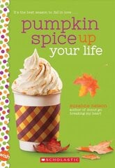 Pumpkin Spice Up Your Life: A Wish Novel hind ja info | Noortekirjandus | kaup24.ee