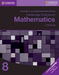 Cambridge Checkpoint Mathematics Challenge Workbook 8 цена и информация | Книги для подростков и молодежи | kaup24.ee