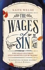 Wages of Sin: A compelling tale of medicine and murder in Victorian Edinburgh цена и информация | Фантастика, фэнтези | kaup24.ee