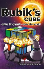 Rubik's Cube: Solve the Puzzle, save the World. цена и информация | Книги для подростков и молодежи | kaup24.ee