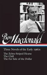 Ross Macdonald: Three Novels Of The Early 1960s: The Zebra-Striped Hearse/ The Chill/ The Far Side of the Dollar (Library of America #279) hind ja info | Fantaasia, müstika | kaup24.ee