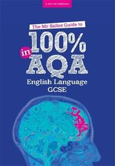 Mr Salles Guide to 100% in AQA English Language Exam цена и информация | Книги для подростков и молодежи | kaup24.ee