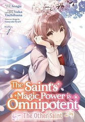 Saint's Magic Power is Omnipotent: The Other Saint (Manga) Vol. 1 цена и информация | Фантастика, фэнтези | kaup24.ee