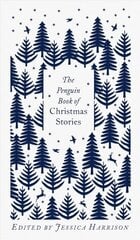 Penguin Book of Christmas Stories: From Hans Christian Andersen to Angela Carter hind ja info | Fantaasia, müstika | kaup24.ee