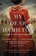 My Dear Hamilton: discover Eliza's story . . . perfect for fans of hit musical Hamilton! hind ja info | Fantaasia, müstika | kaup24.ee