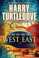 West and East (The War That Came Early, Book Two): West And East цена и информация | Фантастика, фэнтези | kaup24.ee