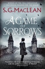 Game of Sorrows: Alexander Seaton 2, from the author of the prizewinning Seeker historical thrillers цена и информация | Фантастика, фэнтези | kaup24.ee