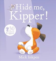 Kipper: Hide Me, Kipper цена и информация | Книги для малышей | kaup24.ee