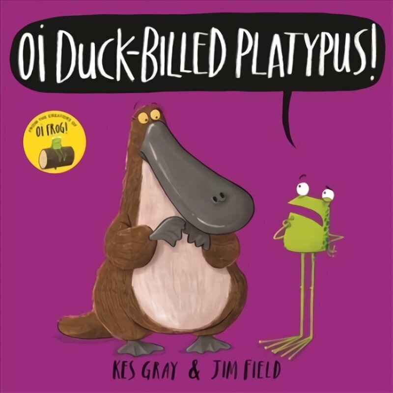 Oi Duck-billed Platypus! цена и информация | Väikelaste raamatud | kaup24.ee