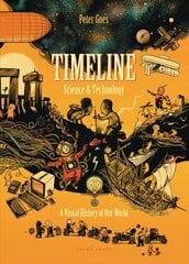 Timeline Science and Technology: A Visual History of Our World цена и информация | Книги для подростков и молодежи | kaup24.ee