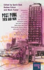 Post-Punk Then and Now цена и информация | Книги об искусстве | kaup24.ee