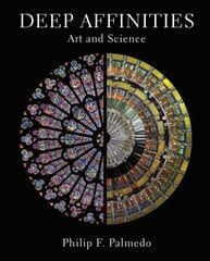 Deep Affinities: Art and Science hind ja info | Kunstiraamatud | kaup24.ee