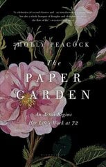 Paper Garden: An Artist Begins Her Life's Work at 72 hind ja info | Elulooraamatud, biograafiad, memuaarid | kaup24.ee