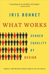 What Works: Gender Equality by Design цена и информация | Книги по социальным наукам | kaup24.ee