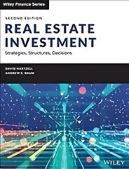 Real Estate Investment, 2nd Edition - Strategies, Structures, Decisions: Strategies, Structures, Decisions 2nd Edition цена и информация | Книги по экономике | kaup24.ee