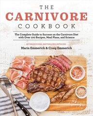 Carnivore Cookbook цена и информация | Книги рецептов | kaup24.ee