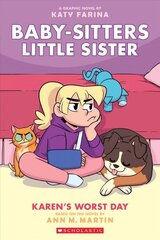 Karen's Worst Day: a Graphic Novel (Baby-Sitters Little Sister #3): Karen's Worst Day Adapted ed. цена и информация | Книги для подростков и молодежи | kaup24.ee