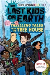 Last Kids on Earth: Thrilling Tales from the Tree House цена и информация | Книги для подростков и молодежи | kaup24.ee