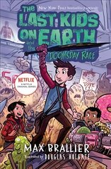 Last Kids on Earth and the Doomsday Race цена и информация | Книги для подростков и молодежи | kaup24.ee