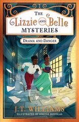 Lizzie and Belle Mysteries: Drama and Danger цена и информация | Книги для подростков и молодежи | kaup24.ee