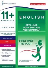 11plus Essentials English: Spelling, Punctuation and Grammar Book 1 цена и информация | Книги для подростков и молодежи | kaup24.ee