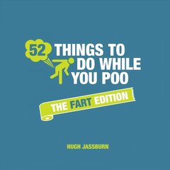 52 Things to Do While You Poo: The Fart Edition цена и информация | Книги о питании и здоровом образе жизни | kaup24.ee