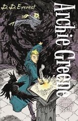 Archie Greene and the Raven's Spell Main цена и информация | Книги для подростков и молодежи | kaup24.ee