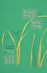 Barefoot Doctor: A Novel цена и информация | Фантастика, фэнтези | kaup24.ee