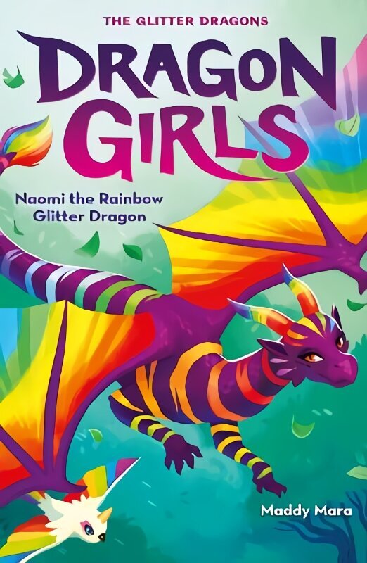 Naomi the Rainbow Glitter Dragon hind ja info | Noortekirjandus | kaup24.ee