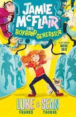 Jamie McFlair Vs The Boyband Generator: Book 1 цена и информация | Книги для подростков и молодежи | kaup24.ee