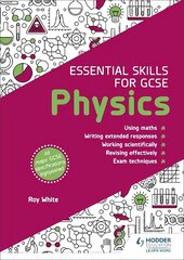 Essential Skills for GCSE Physics цена и информация | Книги для подростков и молодежи | kaup24.ee