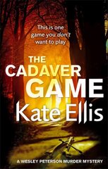 Cadaver Game: Book 16 in the DI Wesley Peterson crime series hind ja info | Fantaasia, müstika | kaup24.ee