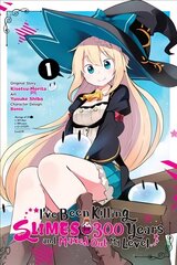 I've Been Killing Slimes for 300 Years and Maxed Out My Level, Vol.1 (manga) цена и информация | Фантастика, фэнтези | kaup24.ee