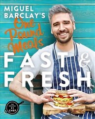 Miguel Barclay's Fast & Fresh One Pound Meals: Delicious Food For Less hind ja info | Retseptiraamatud | kaup24.ee