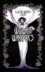 Classic Works from Women Writers hind ja info | Fantaasia, müstika | kaup24.ee