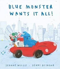 Blue Monster Wants It All! hind ja info | Väikelaste raamatud | kaup24.ee