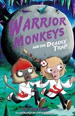 Warrior Monkeys and the Deadly Trap hind ja info | Noortekirjandus | kaup24.ee