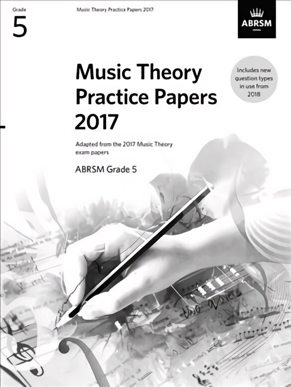 Music Theory Practice Papers 2017, Abrsm Grade 5 цена и информация | Kunstiraamatud | kaup24.ee