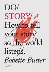 Do Story: How to Tell Your Story so the World Listens цена и информация | Пособия по изучению иностранных языков | kaup24.ee